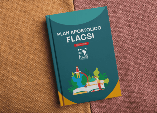 Nuevo Plan Apostólico de FLACSI 2026 – 2030